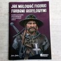 Jak malować figurki farbami akrylowymi